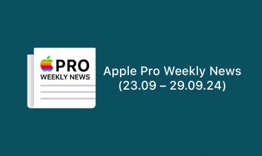 Apple Pro Weekly News (23.09 – 29.09.24)